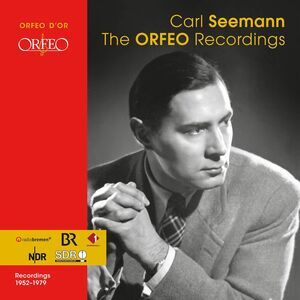 Carl Seemann - Orfeo Recordings  CD